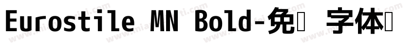 Eurostile MN Bold字体转换